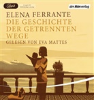 Elena Ferrante, Eva Mattes - Die Geschichte der getrennten Wege, 2 Audio-CD, 2 MP3 (Hörbuch)