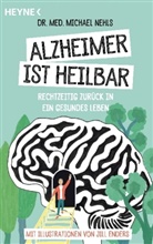 Michael Nehls, Jill Enders - Alzheimer ist heilbar