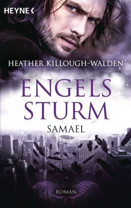 Heather Killough-Walden - Engelssturm - Samael - Roman. Deutsche Erstausgabe