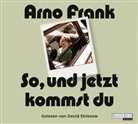 Arno Frank, Devid Striesow - So, und jetzt kommst du, 8 Audio-CDs (Audio book)