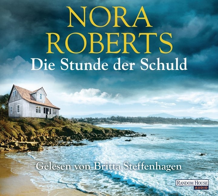 Nora Roberts, Britta Steffenhagen - Die Stunde der Schuld, 6 Audio-CDs (Hörbuch) - CD Standard Audio Format, Lesung. Gekürzte Ausgabe