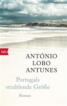 António Lobo Antunes, António Lobo Antunes - Portugals strahlende Größe