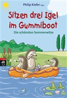 Phili Kiefer, Philip Kiefer - Sitzen drei Igel im Gummiboot - Die schönsten Sommerwitze