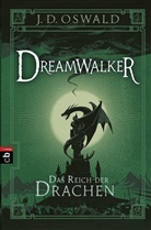 J D Oswald, James Oswald - Dreamwalker - Das Reich der Drachen
