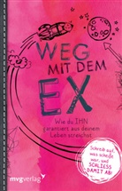 Franziska Lieb, Alexandra Reinwarth - Weg mit dem Ex