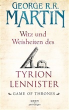 George R R Martin, George R. R. Martin - Witz und Weisheiten des Tyrion Lennister