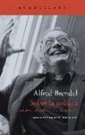 Alfred Brendel - Sobre la música