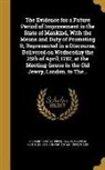 Richard Price, Richard 1723-1791 Price, New Academical Institution Among Protest - The Evidence for a Future Period of Improvement in the State of Mankind, With the Means and Duty of Promoting It; Represented in a Discourse, Delivere