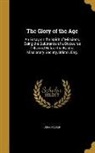 John Foster - GLORY OF THE AGE