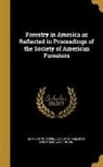Barrington Moore, Washingto Society of American Foresters - FORESTRY IN AMER AS REFLECTED