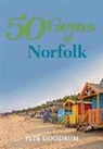 Pete Goodrum - 50 Gems of Norfolk