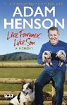 Adam Henson - Like Farmer, Like Son