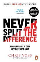 Tahl Raz, Raz Tahl, Chri Voss, Chris Voss, Voss Chris - Never Split the Difference