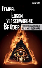 Helmut Borth - Tempel, Logen, verschworene Brüder