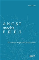 Ina Kern - Angst macht frei