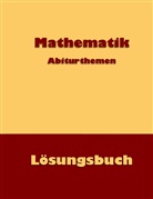 Dieter Küntzer - Mathematik Abiturthemen
