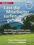 Yvo Chouinard, Yvon Chouinard, Naomi Klein - Lass die Mitarbeiter surfen gehen