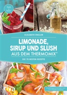 Elisabeth Engler - Limonade, Sirup und Slush aus dem Thermomix®