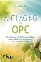 Petra Hirscher - Anti-Aging mit OPC