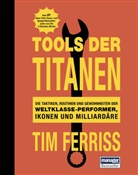 Tim Ferriss, Timothy Ferriss - Tools der Titanen