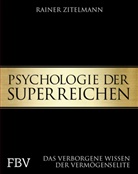 Rainer Zitelmann - Psychologie der Superreichen