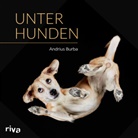 Andrius Burba - Unter Hunden