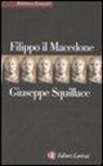 Giuseppe Squillace - Filippo il macedone