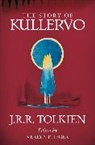 John R R Tolkien, John Ronald Reuel Tolkien, Verly Flieger, Verlyn Flieger - The Story of Kullervo