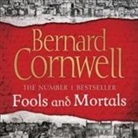Bernard Cornwell - Fools and Mortals (Hörbuch)