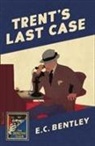 E C Bentley, E. C. Bentley - Trent''s Last Case