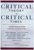 Penelope Deutscher, Penelope Lafont Deutscher, Penelope Deutscher, Deutscher Penelope, Cristina Lafont, Lafont Cristina - Critical Theory in Critical Times