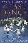 Denys Blakeway, Blakeway Denys - The Last Dance