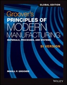 Mikell P. Groover - Groover''s Principles of Modern Manufacturing