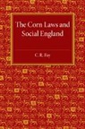 C. R. Fay, Fay C. R. - Corn Laws and Social England