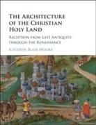 Kathryn Blair Moore, Kathryn Blair (Texas State University Moore, Moore Kathryn Blair - Architecture of the Christian Holy Land