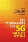 Vincent W S Wong, Vincent W. S. Wong, Vincent W. S. (University of British Columbi Wong, Vincent W. S. Schober Wong, Derrick Wing Kwan Ng, Robert Schober... - Key Technologies for 5g Wireless Systems
