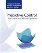 Alberto Bemporad, Bemporad Alberto, Francesco Borrelli, Francesco (University of California Borrelli, Francesco Bemporad Borrelli, Borrelli Francesco... - Predictive Control for Linear and Hybrid Systems
