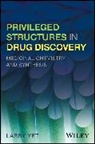 L Yet, Larry Yet, Yet Larry - Privileged Structures in Drug Discovery