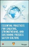 . CCPS, Ccps (Center For Chemical Process Safety, CCPS (Center for Chemical Process Safety), Center for Chemical Process Safety (Ccps, Center for Chemical Process Safety (CCPS) - Essential Practices for Creating, Strengthening, and Sustaining