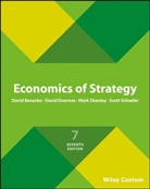 David Besanko, David Dranove Besanko, David Dranove, Scott Schaefer, Mark Shanley, Mark Scha Shanley - Economics of Strategy