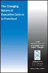 KA Espy, Kimberly Andrews Espy, Kimberly Andrews Willoughby Espy, Espy Kimberly Andrews, Michael T. Willoughby - Changing Nature of Executive Control in Preschool
