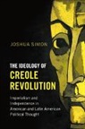 Joshua Simon, Joshua (Columbia University Simon, Simon Joshua - Ideology of Creole Revolution