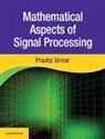 Pradip Sircar, Pradip (Indian Institute of Technology Sircar, Sircar Pradip - Mathematical Aspects of Signal Processing