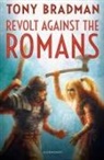 Tony Bradman - Revolt Against the Romans