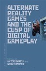 Antero Garcia, Antero (Stanford University Garcia, Antero Niemeyer Garcia, Garcia Antero, Greg Niemeyer, Antero Garcia... - Alternate Reality Games and the Cusp of Digital Gameplay