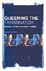 David Greven, David (University of South Carolina Greven - Queering The Terminator