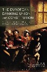 Professor Dr Stefan Micklitz Grundmann, Stefan Grundmann, Stefan Micklitz Grundmann, Hans-W Micklitz, Professor Dr Stefan Grundmann, Stefan Grundmann... - The European Banking Union and Constitution