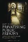Amy Ludlow - Privatising Public Prisons