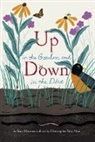Kate Messner, Messner Kate, Christopher Silas Neal, Christopher Silas Neal, Silas Neal Christopher - Up in the Garden and Down in the Dirt