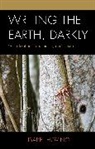 Isabel Hoving - Writing the Earth, Darkly